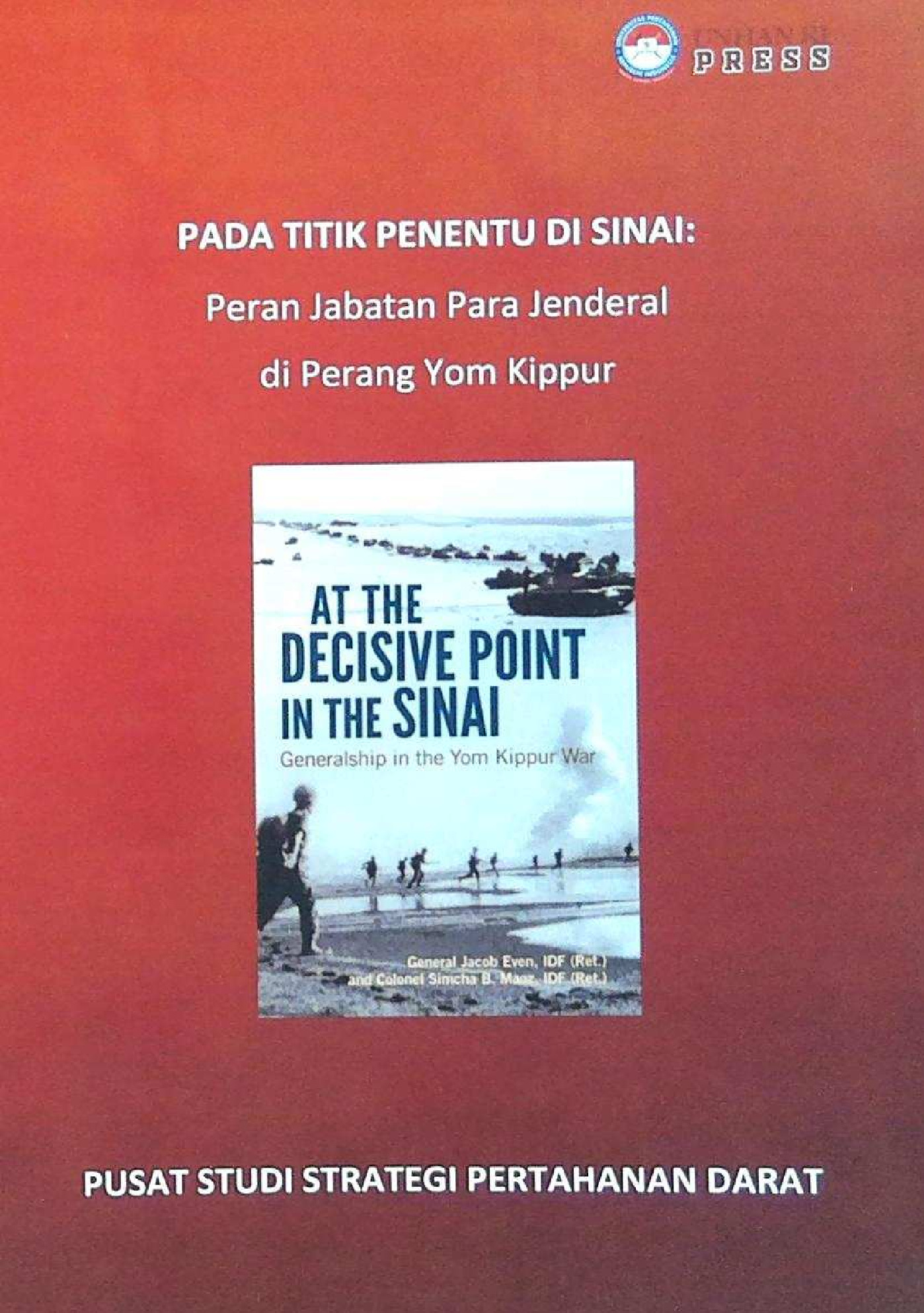 Pada Titik Penentu Di Sinai : Peran Jabatan Para Jenderal Di Perang Yom Kippur